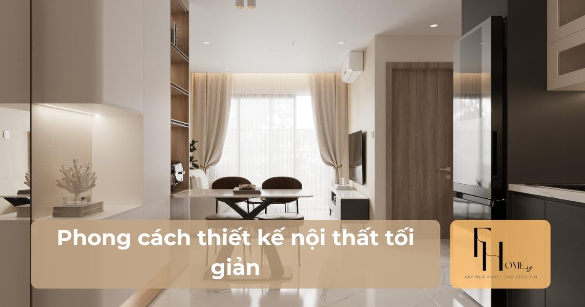 phong cách thiết kế nội thất tối giản