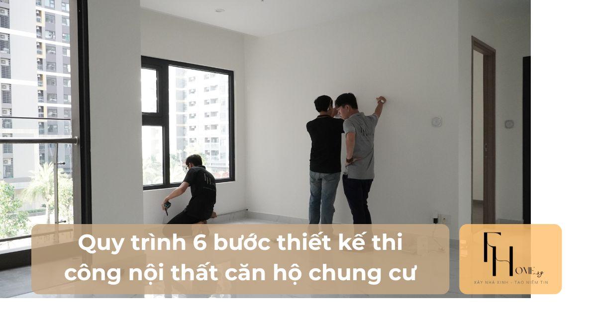 quy trình thi công nội thất chung cư