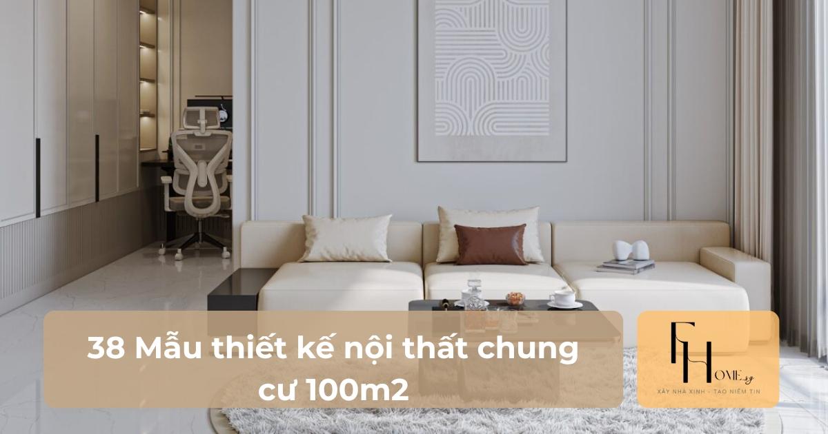thiết kế nội thất chung cư 100m2