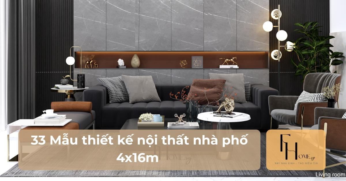 thiết kế nội thất nhà phố 4x 16 m