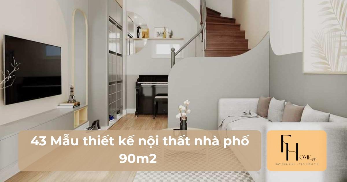 thiết kế nội thất nhà phố 90m2