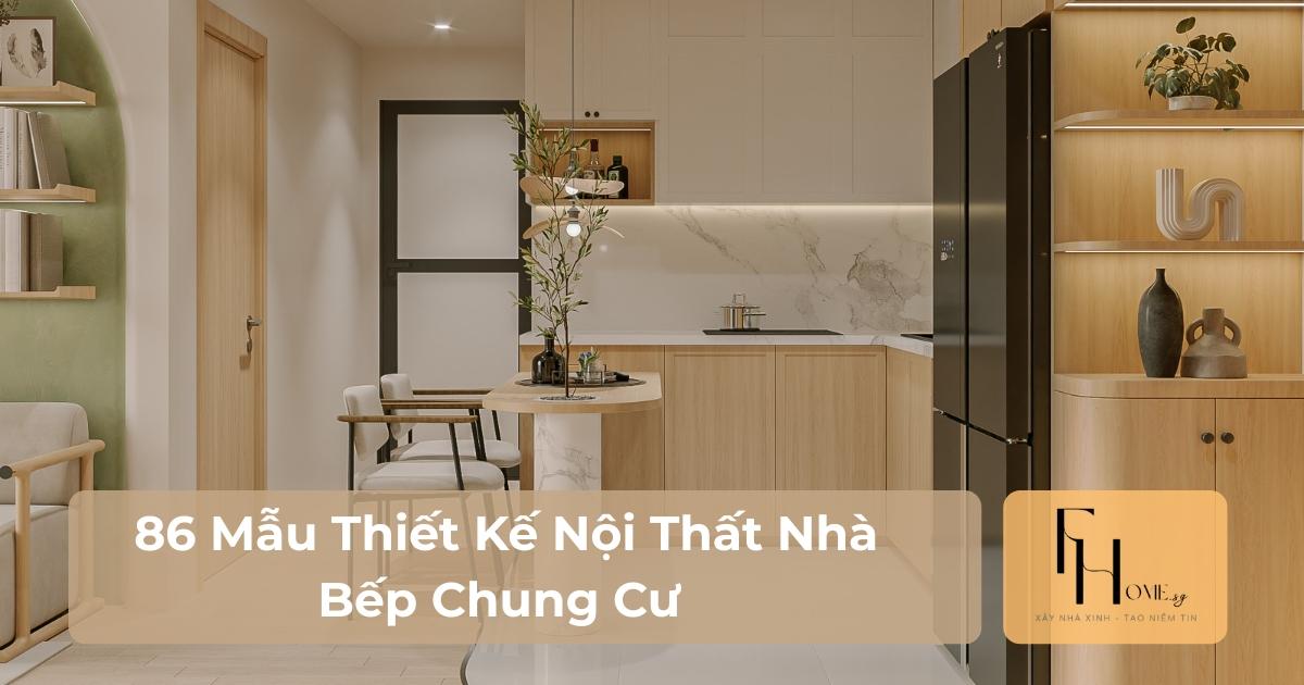 Thiết Kế Nội Thất Nhà Bếp Chung Cư