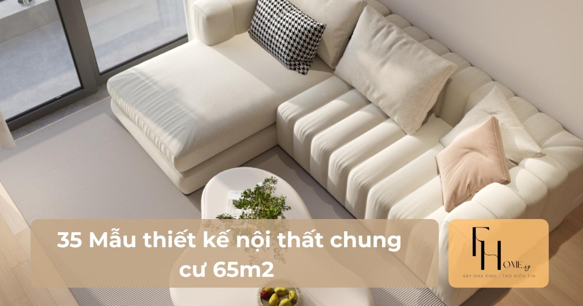 thiết kế nội thất nhà chung cư 65m2