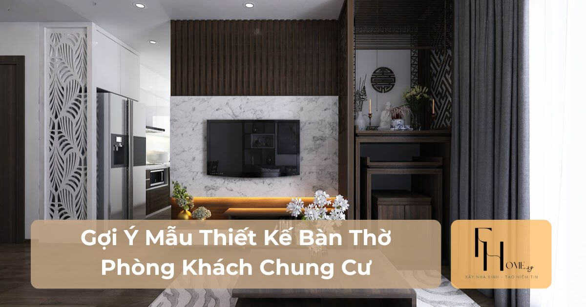 Bàn thờ phòng khách chung cư