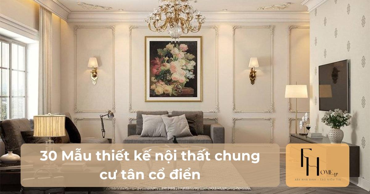 thiết kế nội thất chung cư tân cổ điển