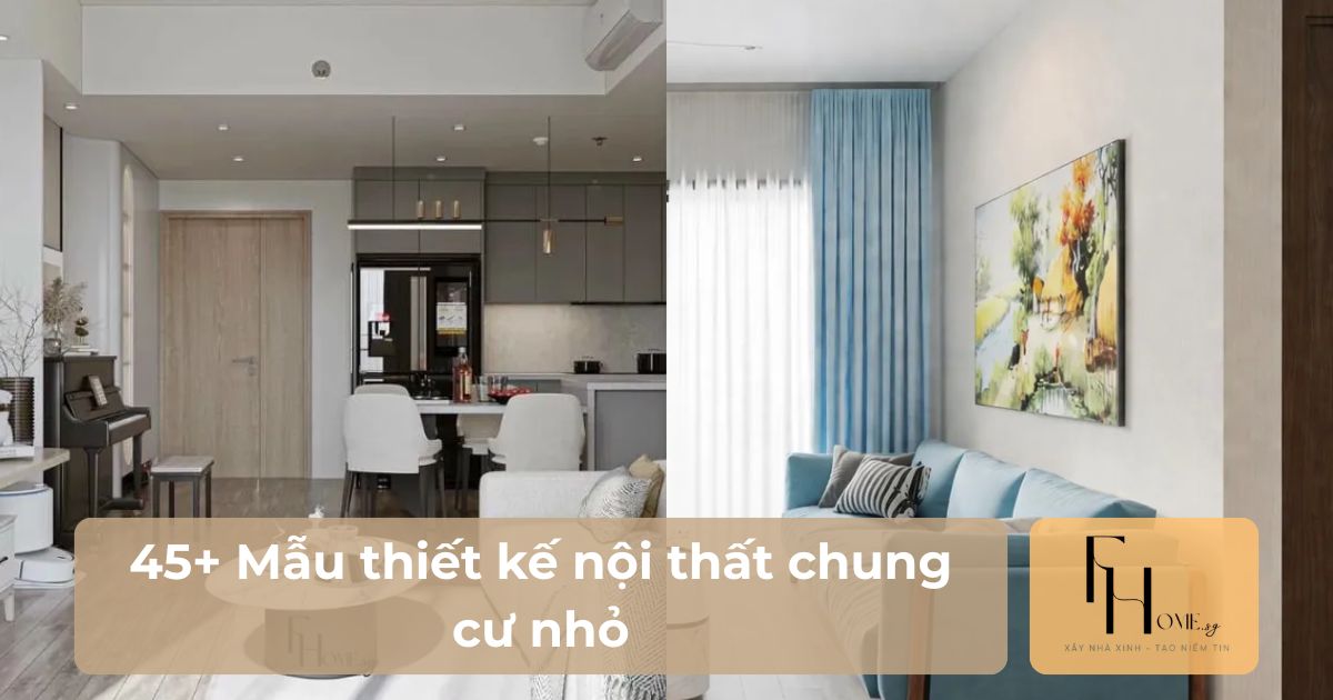 Mẫu thiết kế nội thất chung cư nhỏ