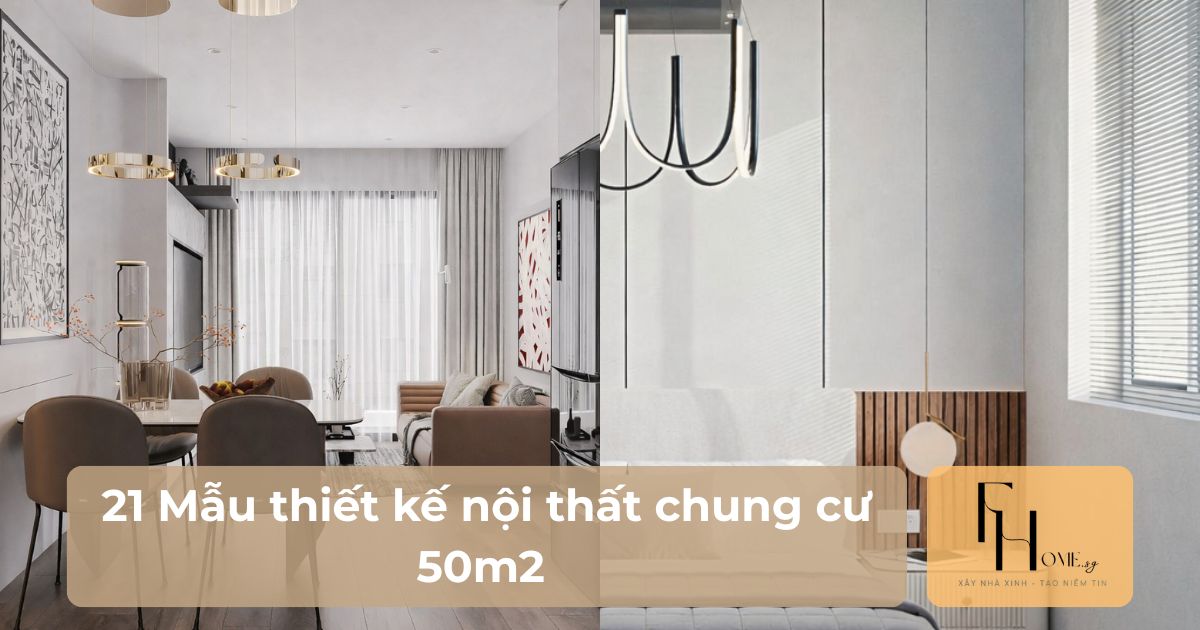 Mẫu thiết kế nội thất chung cư 50m2