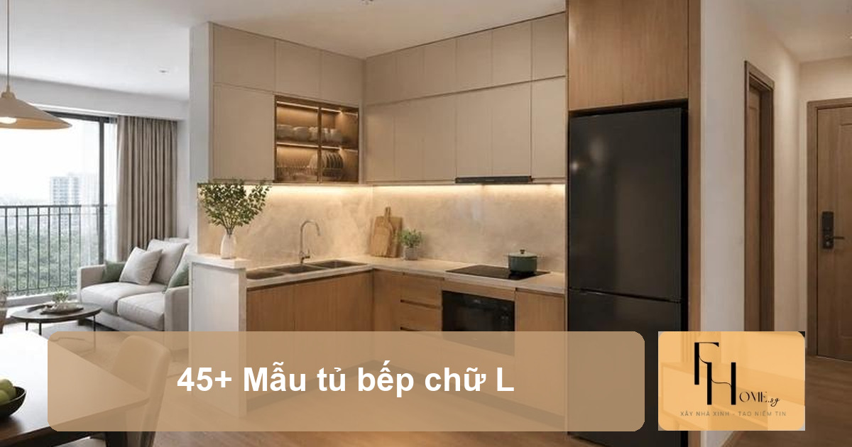 45+ Mẫu tủ bếp chữ L