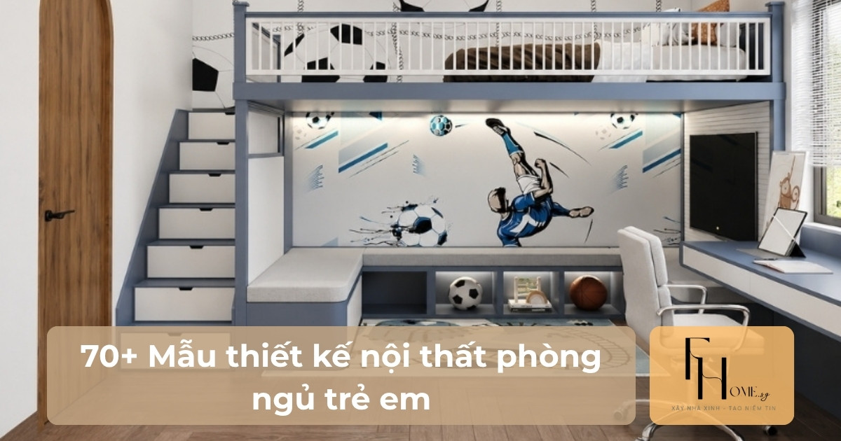 thiết kế nội thất phòng ngủ trẻ em
